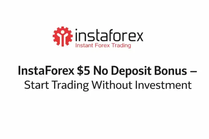 InstaForex $5 No Deposit Bonus