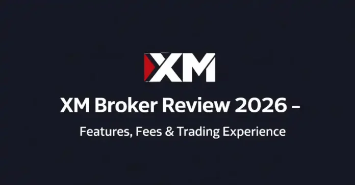 XM Broker Review 2026
