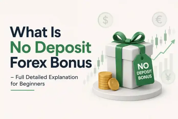 What Is No Deposit Forex Bonus