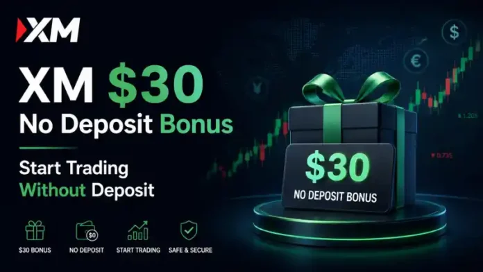 XM $30 No Deposit Bonus
