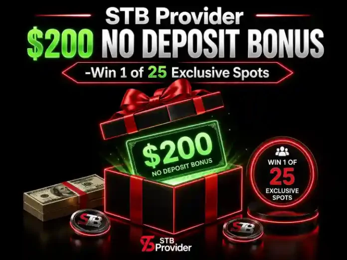 STB Provider $200 No Deposit Bonus -Win 1 of 25 Exclusive Spots