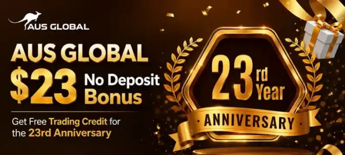 AUS GLOBAL $23 No Deposit Bonus – Get Free Trading Credit for the 23rd Anniversary