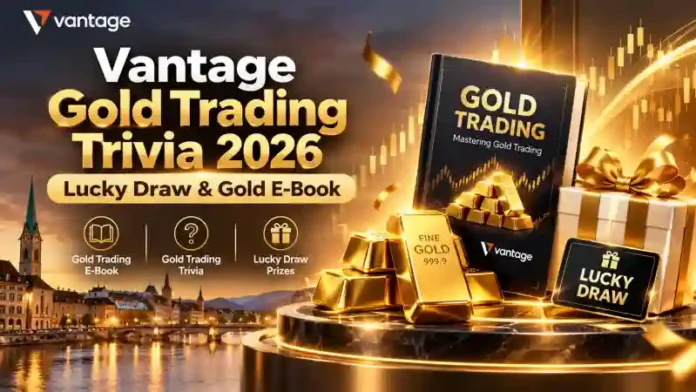 Vantage Gold Trading Trivia 2026 – Lucky Draw & Gold E-Book